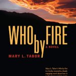 Who by Fire – a captivating story about relationships within the bonds of marriage