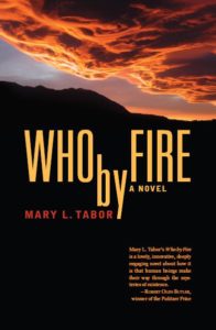 Who by Fire by Mary L Tabor