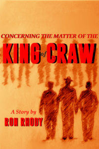 Concerning The Matter of The King of Craw