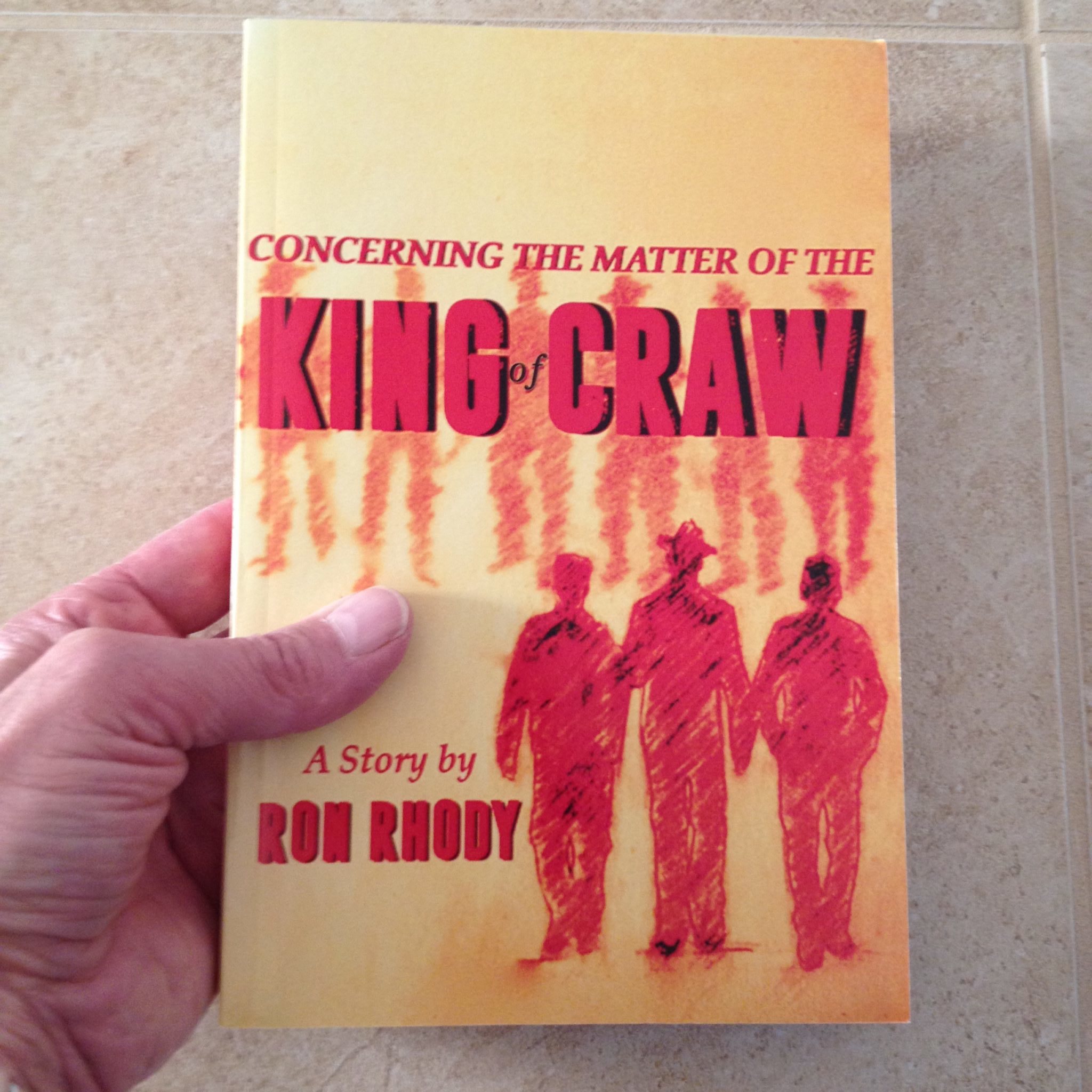Ron Rhody, Concerning The Matter of The King of Craw