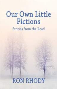 Our Own Little Fictions -Stories from the Road