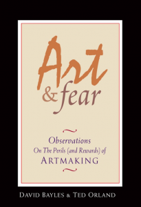 Art and Fear by David Bayles and Ted Orland