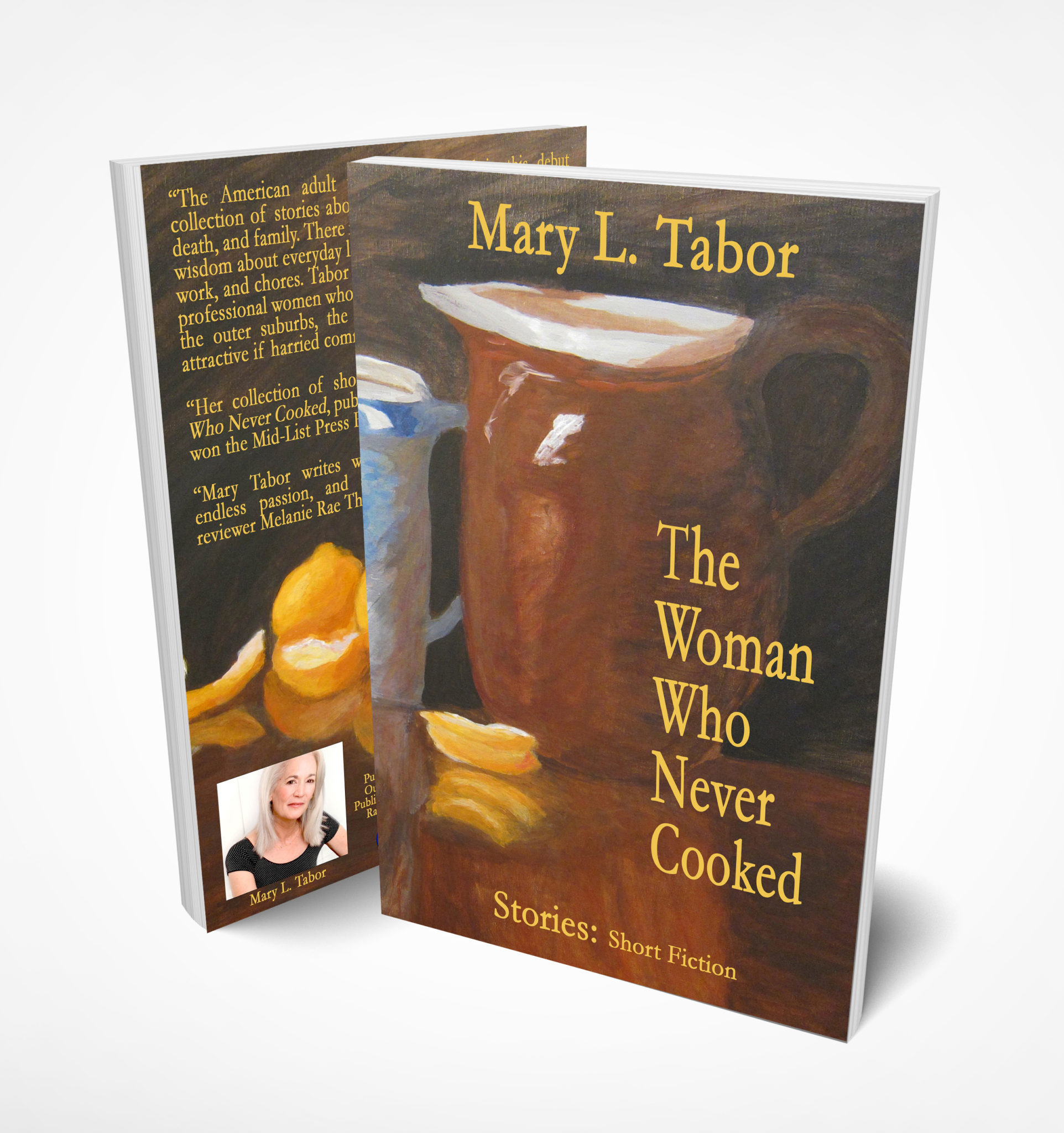The Woman Who Never Cooked by Mary L. Tabor